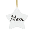 Personalized ceramic Christmas ornament in a star shape with the name Mom